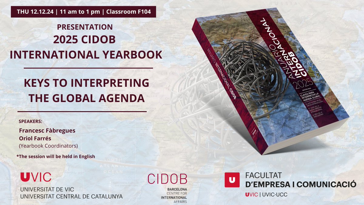 UVic_FEC's tweet photo. 🗓️12.12.24 | 🕚11 am
📚Presentation of the 2025 CIDOB #International Yearbook
🗣️@ffabregues &amp; @Urifarres 
📍Room F104. Campus #Vic. 

🖇️@CidobBarcelona @uvic_ucc 
🌍#GlobalStudies 🎙️#Journalism https://t.co/cnao2w5OH2