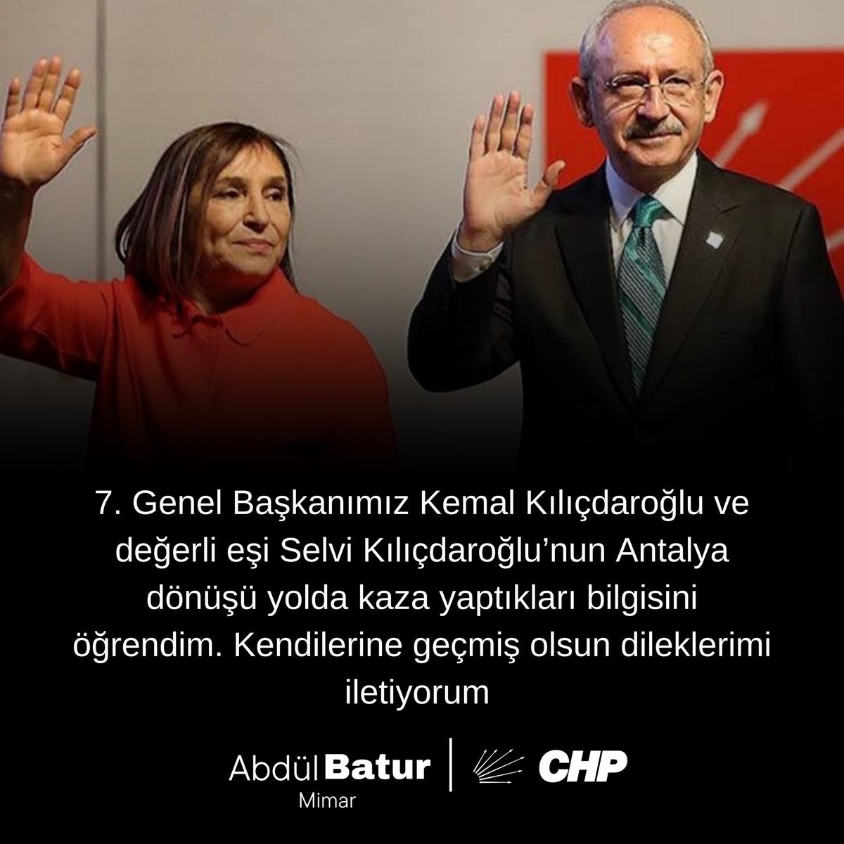 BASKANBATUR's tweet photo. 7. Genel Başkanımız Kemal Kılıçdaroğlu ve değerli eşi Selvi Kılıçdaroğlu’na geçmiş olsun dileklerimi iletiyorum https://t.co/n9hIVxSzDK