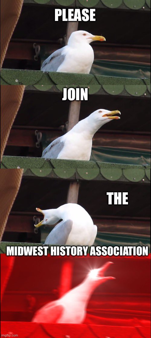It's Membership (Meme) Monday! Please consider joining the Midwest History Association and staying in the loop with all things Midwest through the MHA newsletter. nebraskapressjournals.unl.edu/society/midwes…