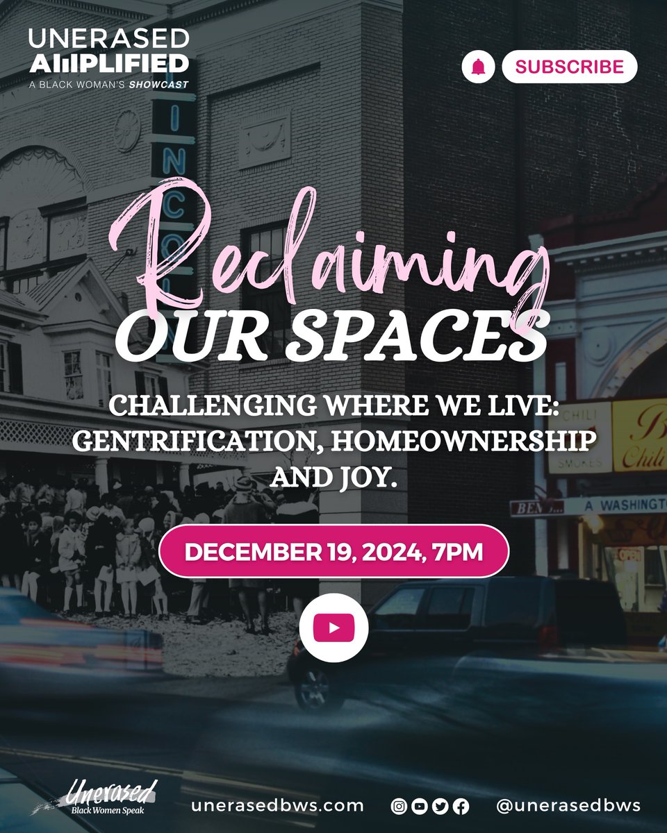 Join us for the next Unerased Amplified on December 19th as we dive into reclaiming our spaces!

Our show will discuss gentrification, homeownership, joy, and challenging where we live. Tune in at 7PM ET. on the Unerased YouTube channel.

#UnerasedBWS