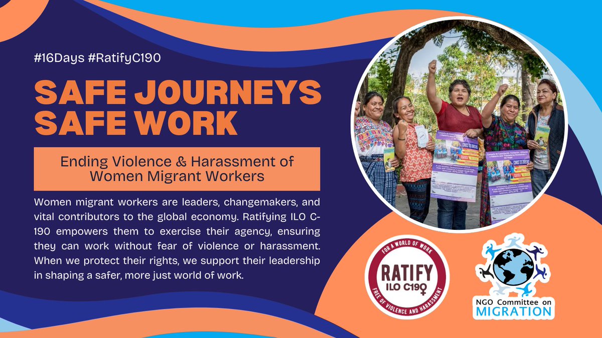 Women migrant workers are key to the global economy and deserve to work without fear of violence or harassment. During the #16Days of Activism, we call on States to #RatifyC190 to protect their rights and amplify their leadership in shaping a safer, fairer world of work.