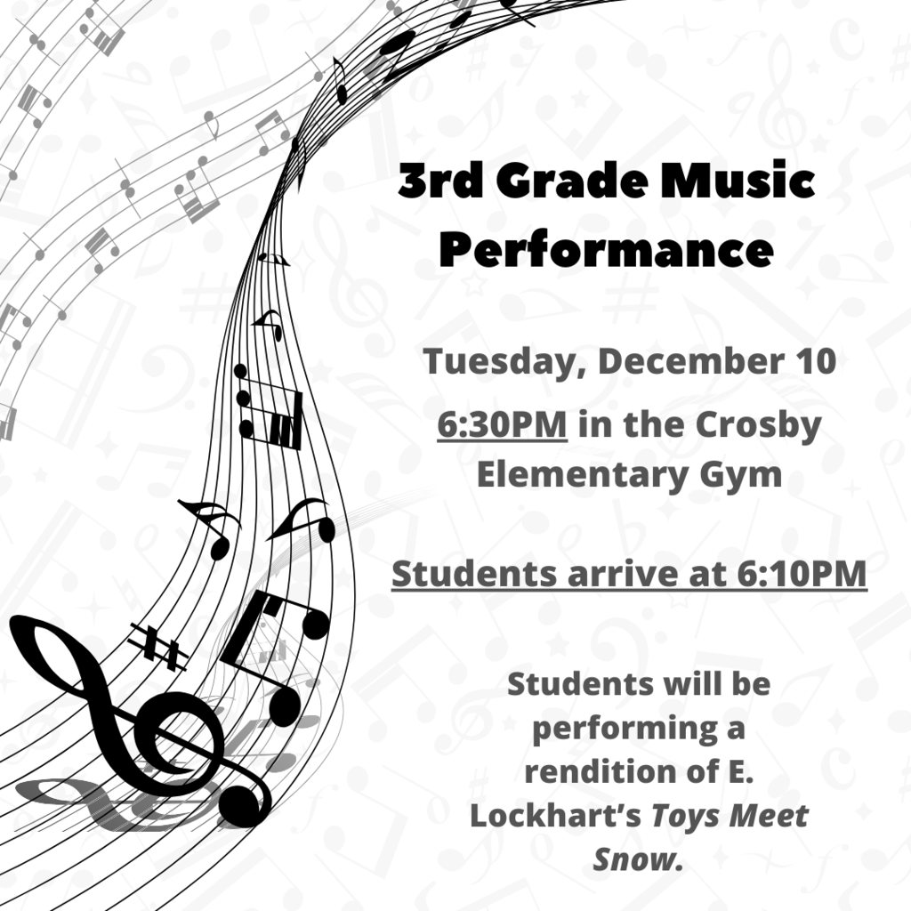 CrosbyElemD50's tweet photo. 🎶 Reminder: The 3rd Grade Music Performance is Tomorrow! 🎶

We’re so excited to see our 3rd-grade students shine at their music performance tomorrow night!

📅 When: December 10th
⏰ Performance Time: 6:30 PM
🎵 Student Arrival Time: 6:10 PM
See  you there! https://t.co/C6AORNJIlQ