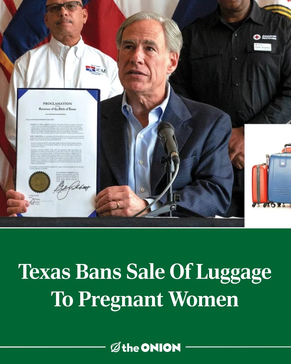 TheOnion's tweet photo. Texas Bans Sale Of Luggage To Pregnant Women
https://t.co/cjnpl3rHCE https://t.co/aoV26P3pLo