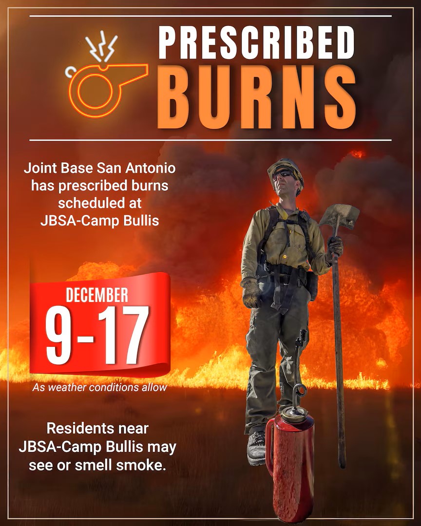Joint Base San Antonio’s Natural Resources Office will be conducting prescribed burns at JBSA-Camp Bullis from Dec. 9-17, weather permitting. 

Residents near or between I-10 and Ralph Fair road can expect to see or smell smoke in the area.
