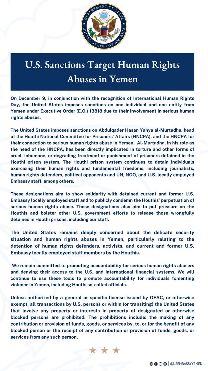 On #HumanRightsDay, the U.S. sanctions Abdulqader al-Murtadha &amp; the Houthi National Committee for Prisoners’ Affairs for human rights abuses in Yemen. This action underscores our commitment to justice, transparency, and accountability. bit.ly/4f9ob8R #USwithYemen
