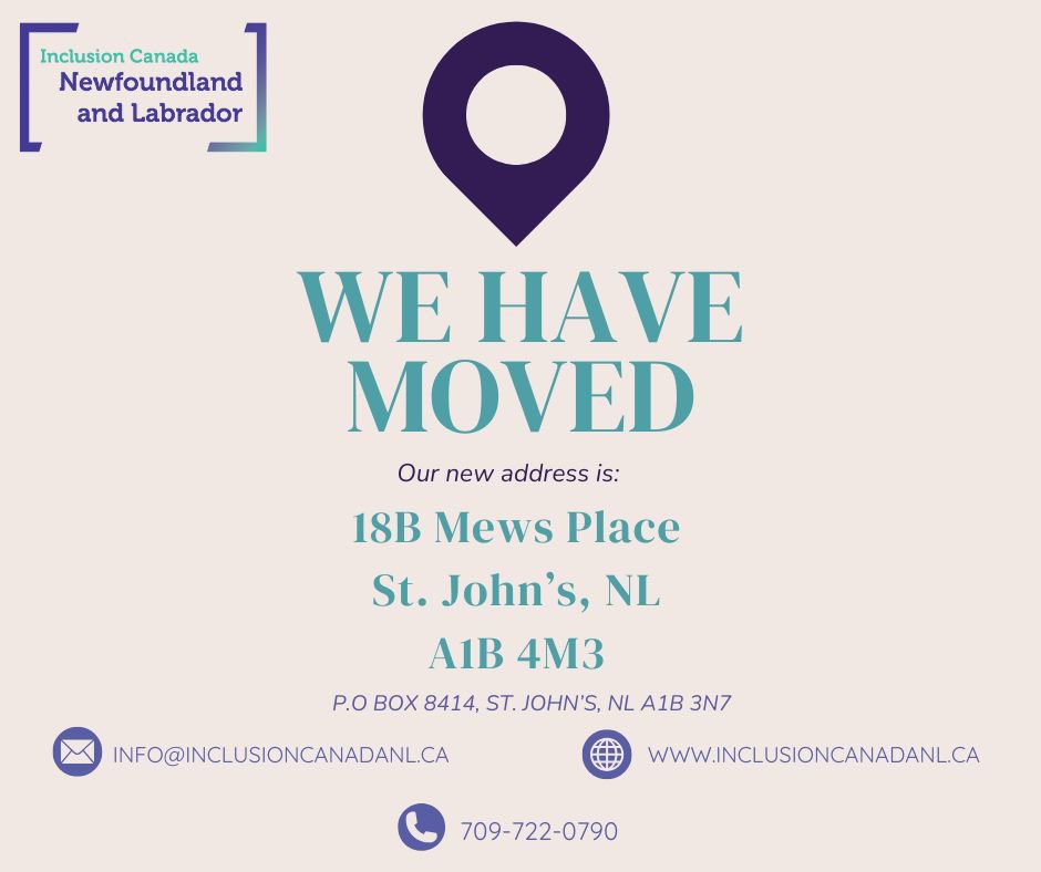 Inclusion Canada Newfoundland and Labrador (@inclusioncannl) on Twitter photo A friendly reminder that we have moved locations!😊 Our phones are still down so if you need to reach out please contact us via email: info@inclusioncanadanl.ca A friendly reminder that we have moved locations!😊 Our phones are still down so if you need to reach out please contact us via email: info@inclusioncanadanl.ca