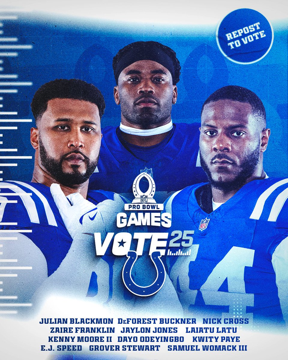 REPOST to #ProBowlVote the defense:

<a href="/JumpManJu32/">Julian Blackmon</a>
<a href="/DeForestBuckner/">DeForest Buckner</a>
<a href="/Nick_Cross26/">Nick Cross™️</a>
<a href="/ZiggySmalls_/">Zaire Franklin</a>
<a href="/OriginalJaylon/">Jaylon Jones</a>
<a href="/laiatu_latu/">LAIATU</a>
<a href="/KennyKennyMoe3/">Kenny Moore II</a>
<a href="/dodeyingbo/">Dayo Odeyingbo</a>
<a href="/OfficialKwity/">Kwity Paye</a>
@EJ_Speed
Grover Stewart
<a href="/SamW0mack/">Samuel Womack</a>