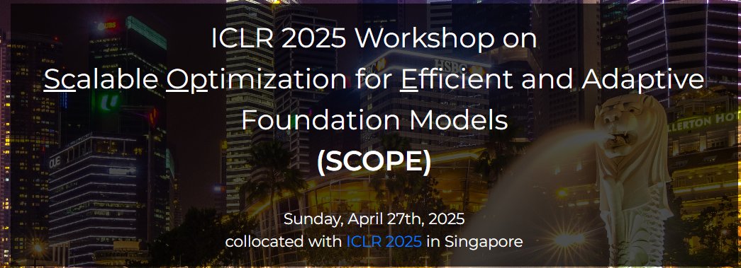 SOUVIK KUNDU (@thisissouvikk) on Twitter photo 🌟🌟🌟 Announcing #ICLR2025 workshop on "Scalable Optimization for Efficient and Adaptive Foundation Models (#SCOPE)". Co-organized by: <a href="/ayazdanb/">Amir Yazdan</a> <a href="/eiclab/">Efficient and Intelligent Computing Lab</a> <a href="/BeidiChen/">Beidi Chen</a> <a href="/TianlongChen4/">Tianlong Chen</a> <a href="/Shiwei_Liu66/">Shiwei Liu</a> <a href="/haizhong_zheng/">Haizhong</a> <a href="/iclr_conf/">ICLR 2026</a>
📄Workshop link: lnkd.in/g8ZbgjbX
The topics 🌟🌟🌟 Announcing #ICLR2025 workshop on "Scalable Optimization for Efficient and Adaptive Foundation Models (#SCOPE)". Co-organized by: <a href="/ayazdanb/">Amir Yazdan</a> <a href="/eiclab/">Efficient and Intelligent Computing Lab</a> <a href="/BeidiChen/">Beidi Chen</a> <a href="/TianlongChen4/">Tianlong Chen</a> <a href="/Shiwei_Liu66/">Shiwei Liu</a> <a href="/haizhong_zheng/">Haizhong</a> <a href="/iclr_conf/">ICLR 2026</a>
📄Workshop link: lnkd.in/g8ZbgjbX
The topics
