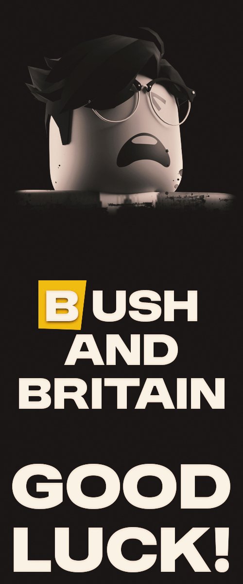 The National Party's leader, Bushberry, couldn't get anything done without the Social Democrats guiding him like some clueless intern! 🤚

Do you really want Bush and Britain? 

SPOILER: It's a car crash waiting to happen!🚨💥🚗
