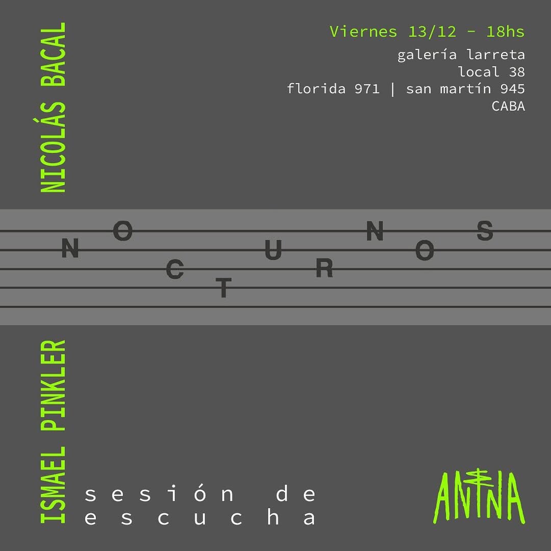 Static Discos ⚪ (@staticdiscos) on Twitter photo Este viernes en BsAs, una sesión de escucha de "Nocturnos" de <a href="/ismaelpinkler/">Ismael Pinkler</a> y #NicolásBacal en #antnaredsonora en Galería Larreta. Este viernes en BsAs, una sesión de escucha de "Nocturnos" de <a href="/ismaelpinkler/">Ismael Pinkler</a> y #NicolásBacal en #antnaredsonora en Galería Larreta.