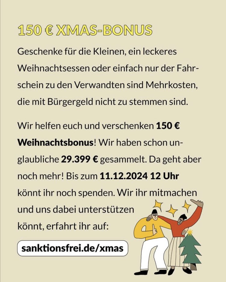 Feiertage sind für alle da. Der Weihnachtsbonus von <a href="/sanktionsfrei/">Sanktionsfrei</a> macht genau das möglich. 

Eure Spende kann dabei helfen: sanktionsfrei.de/xmas