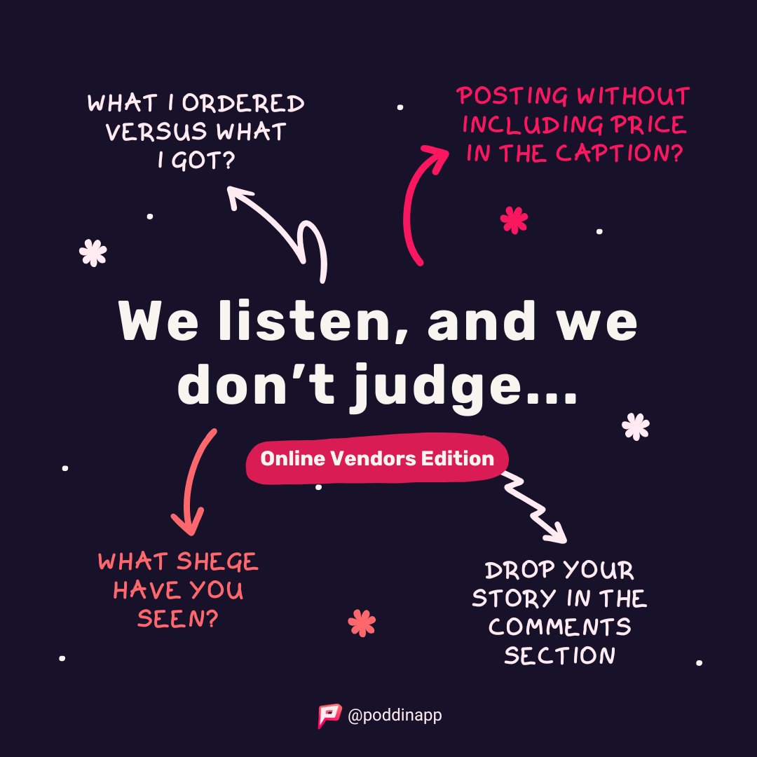 poddinapp's tweet photo. Online Vendors Edition: We listen, and we don't judge.

Can't wait to read your experiences with online vendors! Did they show you shege or shege pro max?? 🤷‍♀️

Tell us in a comment below 👇👇👇

#PoddinApp #Poddin https://t.co/w0ERfiWMU3