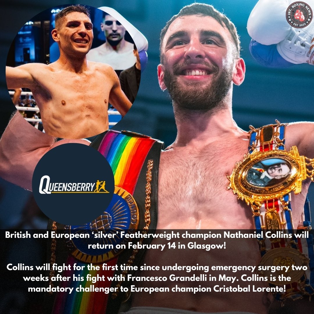 🥊 COLLINS TO RETURN FEB 14! 

British Featherweight champion <a href="/NateCollins60/">Nathaniel Collins</a> will return on February 14 in Glasgow!💥

Collins is the mandatory challenger to European champion Cristobal Lorente‼️

#NathanielCollins #Boxing