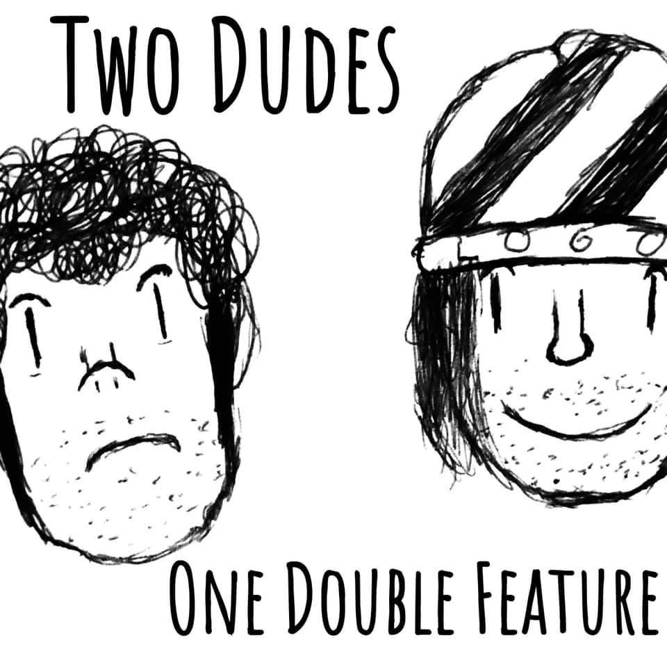 TwoDudes7's tweet photo. This Friday will be the final episode of Two Dudes, One double Feature. Thank you to anyone who listened to us, and to all our friends for helping us make the show so much better. https://t.co/rwHFY93LgR