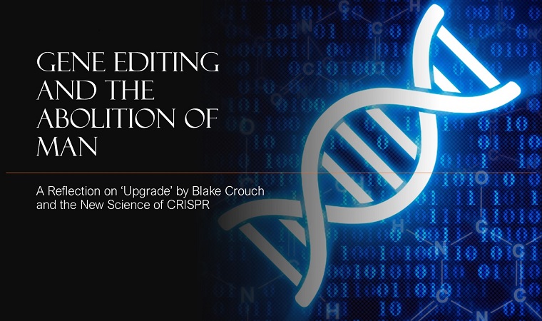 CRInstitute's tweet photo. Ok give humans a genetic upgrade? Check out our @CRJournal article "Gene Editing and the Abolition of Man: A Reflection on ‘Upgrade’ by Blake Crouch and the New Science of CRISPR" by Rebekah Valerius: https://t.co/1LGNUBfqyE #upgradenovel #blakecrouch #crispr https://t.co/d3f5FR87Nb