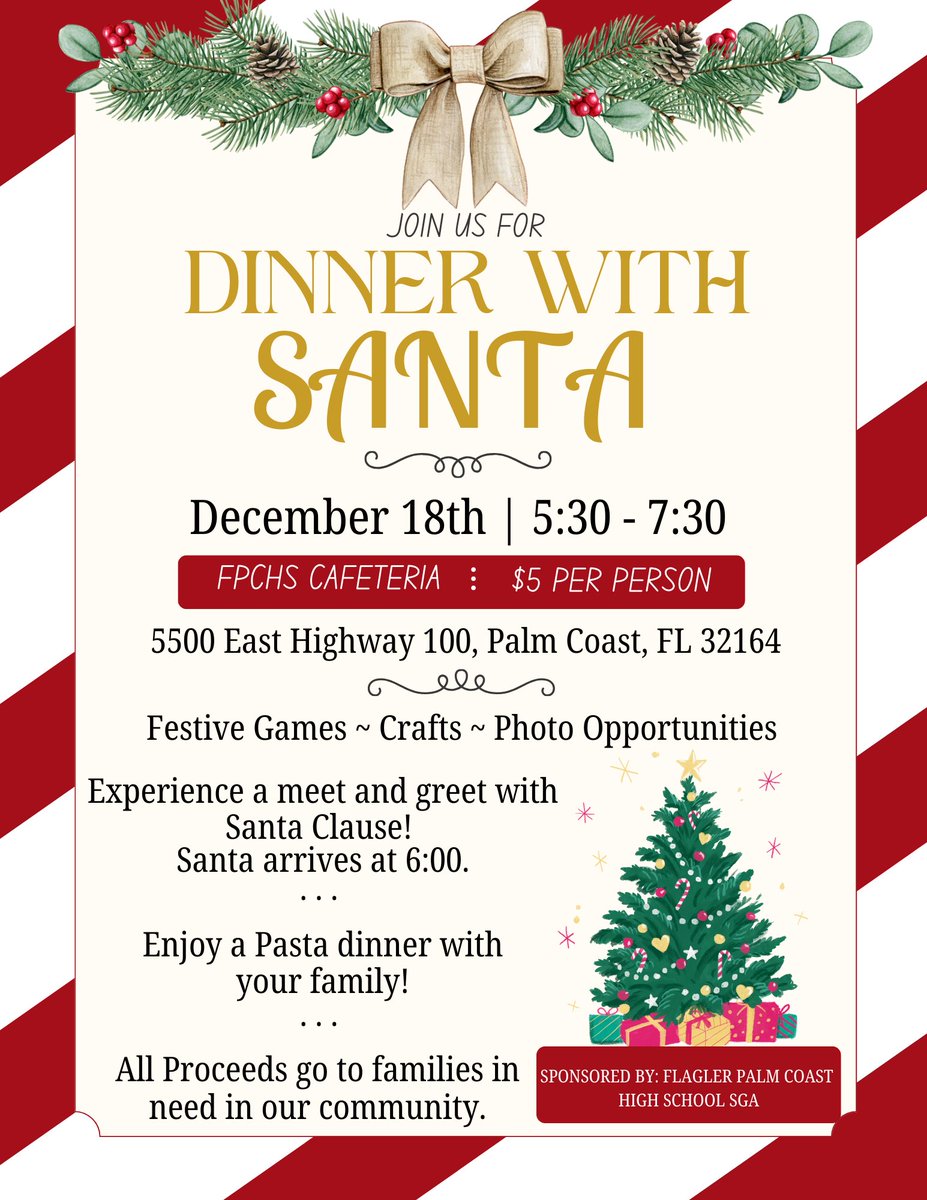 Dinner with Santa at Flagler Palm Coast High School will be on Wednesday December 18!