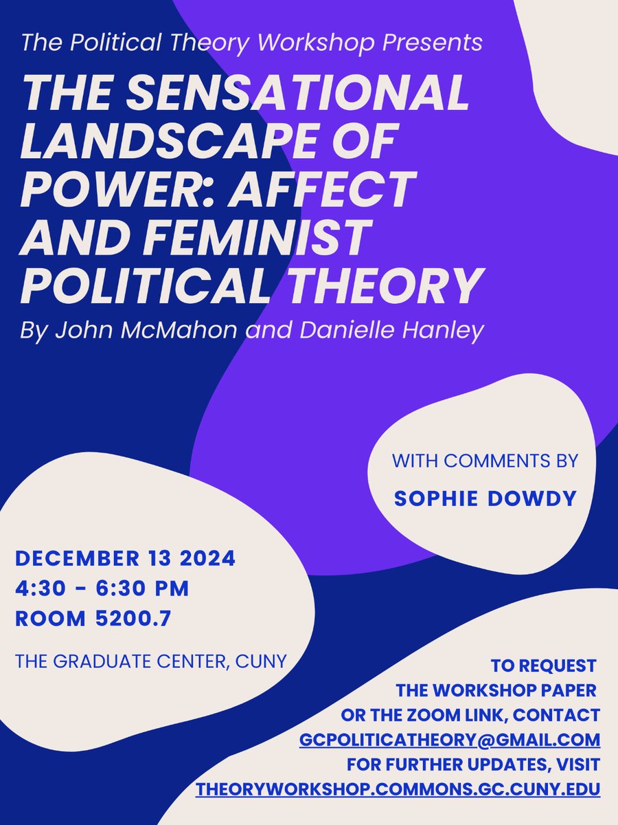 GC PoliSci Program (@gc_polisci) on Twitter photo Join this year's last theory workshop <a href="/GC_PoliSci/">GC PoliSci Program</a> this Friday to discuss @johnmcmahon and <a href="/Dcornell26/">Danielle Hanley</a>'s paper on “The Sensational Landscape of Power: Affect and Feminist Political Theory”
<a href="/GC_CUNY/">The Graduate Center</a>
<a href="/gcptworkshop/">Political Theory Workshop</a> Join this year's last theory workshop <a href="/GC_PoliSci/">GC PoliSci Program</a> this Friday to discuss @johnmcmahon and <a href="/Dcornell26/">Danielle Hanley</a>'s paper on “The Sensational Landscape of Power: Affect and Feminist Political Theory”
<a href="/GC_CUNY/">The Graduate Center</a>
<a href="/gcptworkshop/">Political Theory Workshop</a>