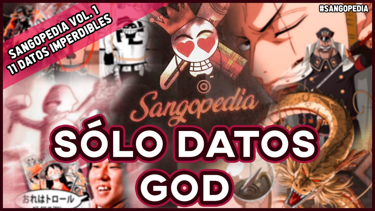 SangoroVinsmoke's tweet photo. https://t.co/9KQGC9cS28
11 Datos IMPERDIBLES de #OnePiece Vol. 1 | Seguramente NO los conoces. #SolodAtosGOD #Sangopedia 
https://t.co/9KQGC9cS28 https://t.co/GIETclltcs
