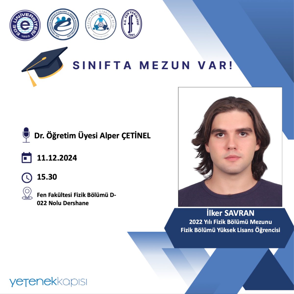 egephysics's tweet photo. Fizik bölümü Sınıfta Mezun Var etkinlikleri https://t.co/yGJPzMRuoI