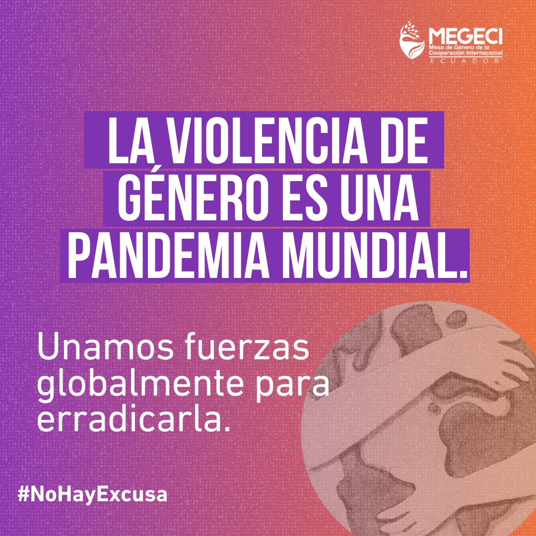 MEGECIEcuador's tweet image. La violencia de género es una pandemia mundial. Unamos fuerzas globalmente para erradicarla y construir un mundo seguro para todas. 💜 #NoHayExcusa #16DíasDeActivismo #MEGECIEc
