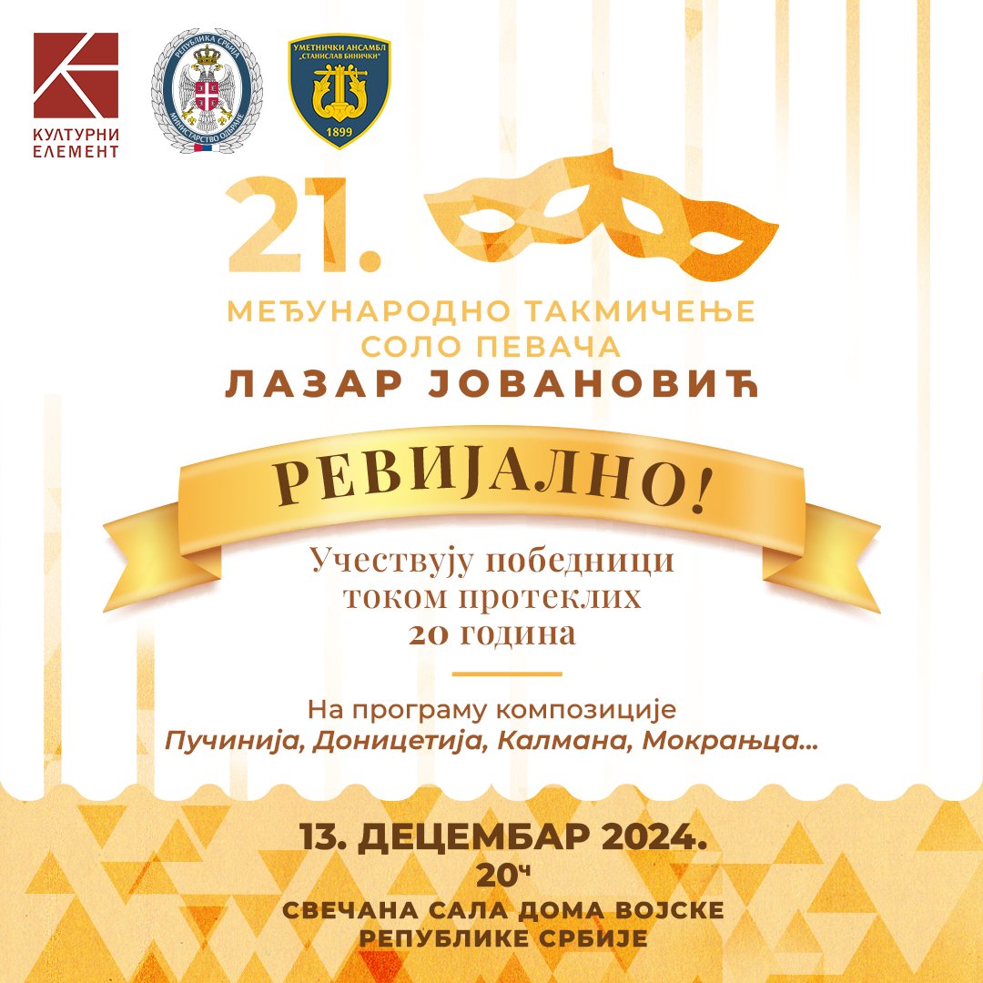 KulturniElement's tweet photo. Najavljujemo revijalno XXI Takmičenje solo pevača Lazar Jovanović!

13. 12. 2024. godine
Svečana sala Doma vojske
20:00

Ovim revijalnim programom obeležavamo dvadeset godina trajanja takmičenja!
#laza2024 #takmicenjelazarjovanovic #takmicenje #operafestival #opera #competition https://t.co/xoPCMzvuye