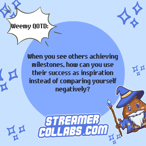 streamercollabs's tweet image. "The success of others can serve as motivation—fuel to drive us to reach for our own goals."

#WeemyQOTD #QOTD #StreamerCollabs

Join StreamerCollabs.com to connect with passionate streamers and gamers for unique collaborations.