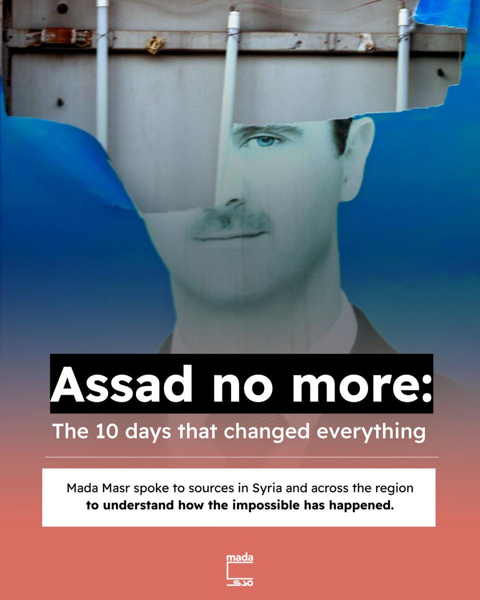 MadaMasr's tweet photo. 🧵While it may look like things suddenly changed in just 10 days, the advance of rebels from Syria’s northeast into the heart of Damascus on Sunday morning has been slowly building over months.

Suddenly, armed factions that were previously at odds with each other managed to put aside their huge differences and unite over one goal: the downfall of Assad’s regime. They prepared and trained, waiting for the “right” moment. But not only did the arrival of this “right” moment rely on internal calculations — but regional and global ones too.

Mada Masr spoke to military, diplomatic and political sources in Syria and across the region to understand how the impossible came to be.

To read the full story: https://t.co/rbxg0hemAC