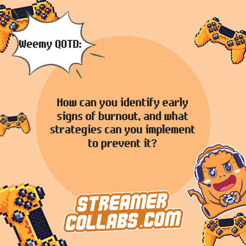streamercollabs's tweet image. "Creative burnout is a formidable foe in the realm of content creation."

#WeemyQOTD #QOTD #StreamerCollabs

Join StreamerCollabs.com to connect with passionate streamers and gamers for unique collaborations.