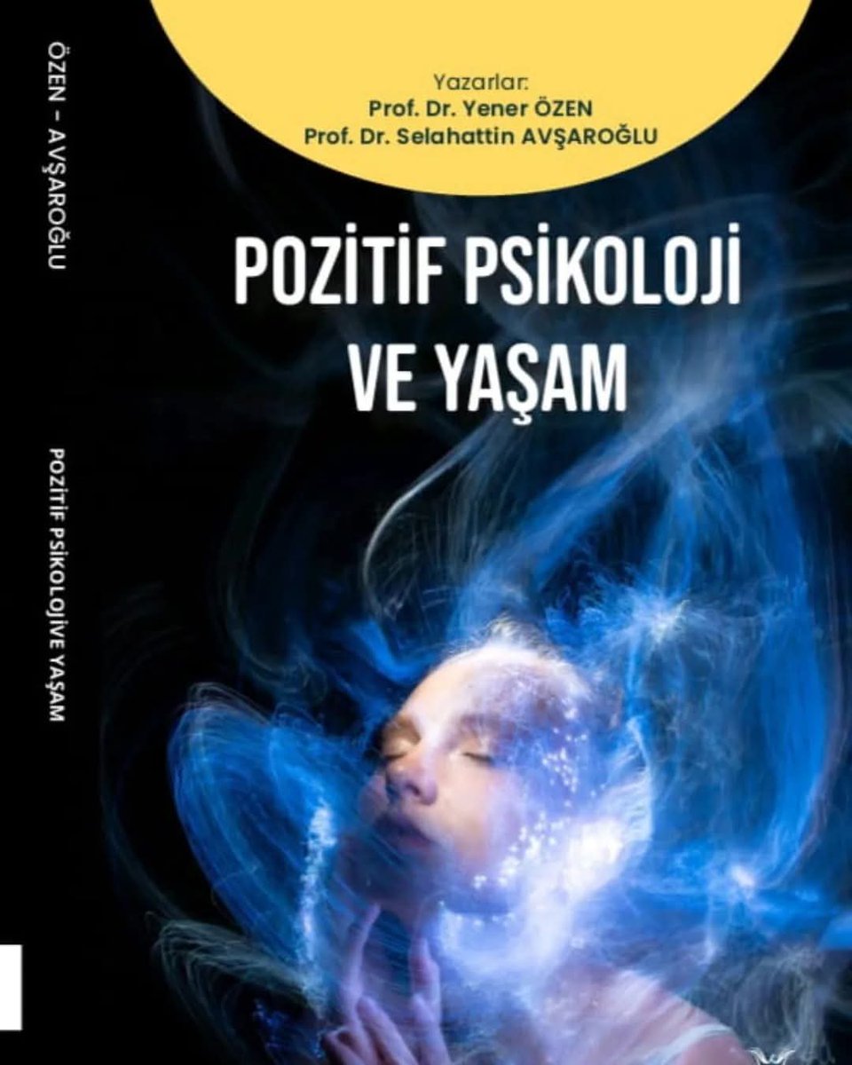 Turan Elçileri Teşkilatı Erzincan İl Başkanı Prof  Dr. Yener ÖZEN ile Turan Elçileri Teşkilatı Genel Başkan Yardımcısı Prof.Dr. Selahattin AVŞAROĞLU' nun POZİTİF PSİKOLOJİ ve YAŞAM adlı eserini okuyunuz, okutunuz.