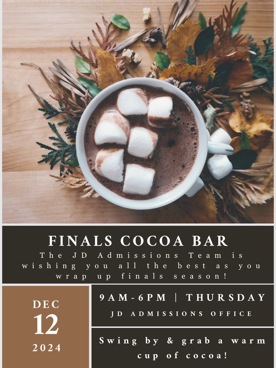 Swing by the JD Admissions Office on Dec 12th from 9AM-6PM for a warm cup of cocoa on your last day of finals! We are wishing you the best as you wrap up finals season. You make us #McGeorgeProud