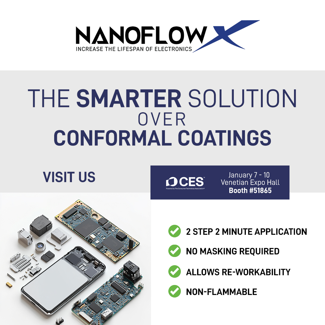 NanoFlowX's tweet photo. NanoFlowX is the smarter choice for electronics protection—offering superior durability, flexibility, and reworkability over outdated conformal coatings. Upgrade your tech with the future of coating solutions for electronics!

#NanoFlowX #CES2025 #CESShow #LasVegas #TechTrends https://t.co/mpDEDCKi3F