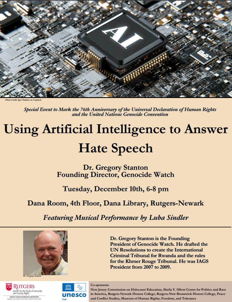 Can AI answer hate speech? Our Founding President, Dr. Gregory Stanton, will address this important issue when speaking to the attendees of a special event at Rutgers University-Newark. Read more about our efforts to answer hate speech on our website.