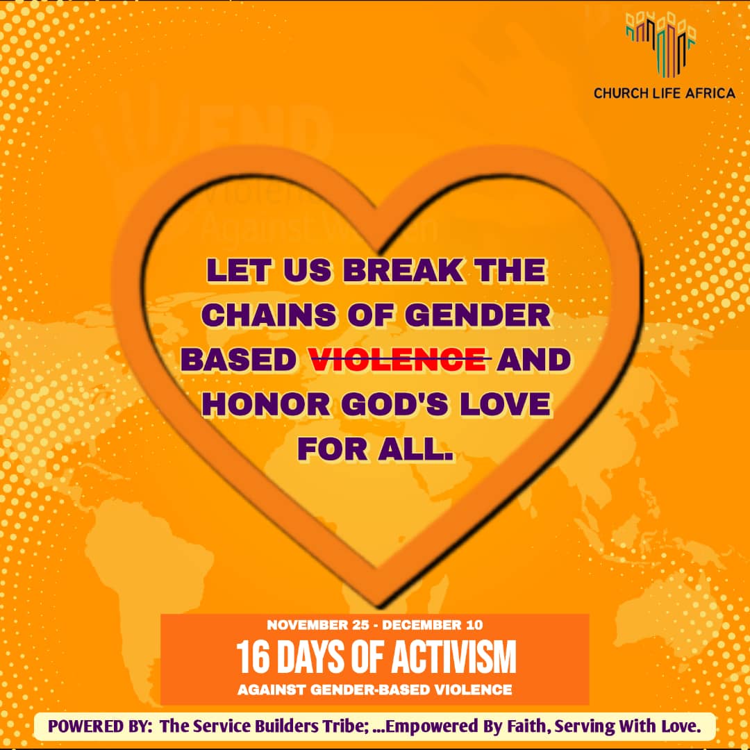We the service builders tribe of church Life Africa stand against all forms of Gender based violence against women and boys
#servicebuilderstribe
#EndViolenceAgainstWomen 
#OrangeTheWorld
#EndGBV
<a href="/ChurchLife2023/">Church Life Africa</a>
