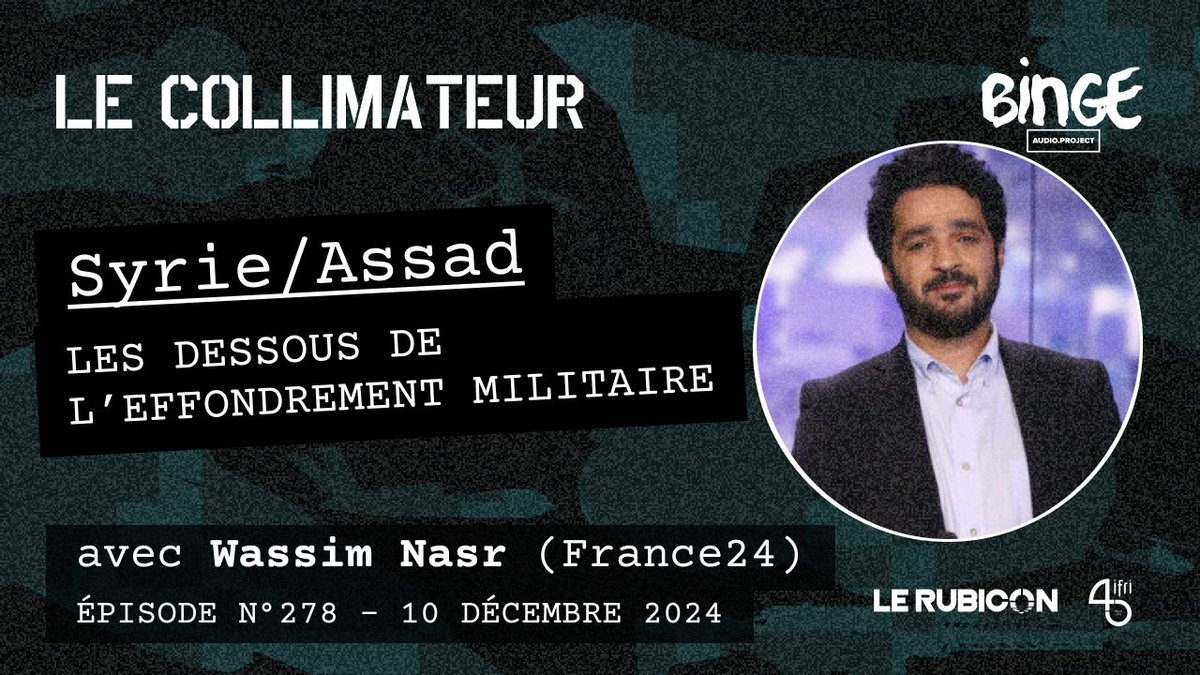 Le Rubicon (@lerubicon_org) on Twitter photo Alors que le régime de la famille Assad s'est effondré militairement en quelques jours, le Collimateur se penche sur les ressorts de cette défaite et sur l'identité des vainqueurs, avec @simnasr, journaliste <a href="/France24_fr/">FRANCE 24 Français</a> et spécialiste des mouvements jihadistes. Alors que le régime de la famille Assad s'est effondré militairement en quelques jours, le Collimateur se penche sur les ressorts de cette défaite et sur l'identité des vainqueurs, avec @simnasr, journaliste <a href="/France24_fr/">FRANCE 24 Français</a> et spécialiste des mouvements jihadistes.