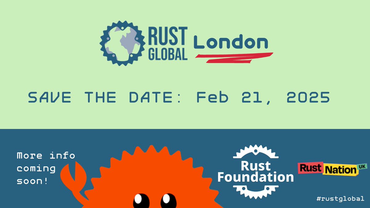 rust_foundation's tweet image. Attending @RustNationUK? We hope you&apos;ll join us for #rustglobal: London on Feb 21 🎡  

This 1-day event hosted by the Rust Foundation will be an excellent chance to discuss the use of #rustlang in global leadership settings. More info coming. In the meantime, save the date!