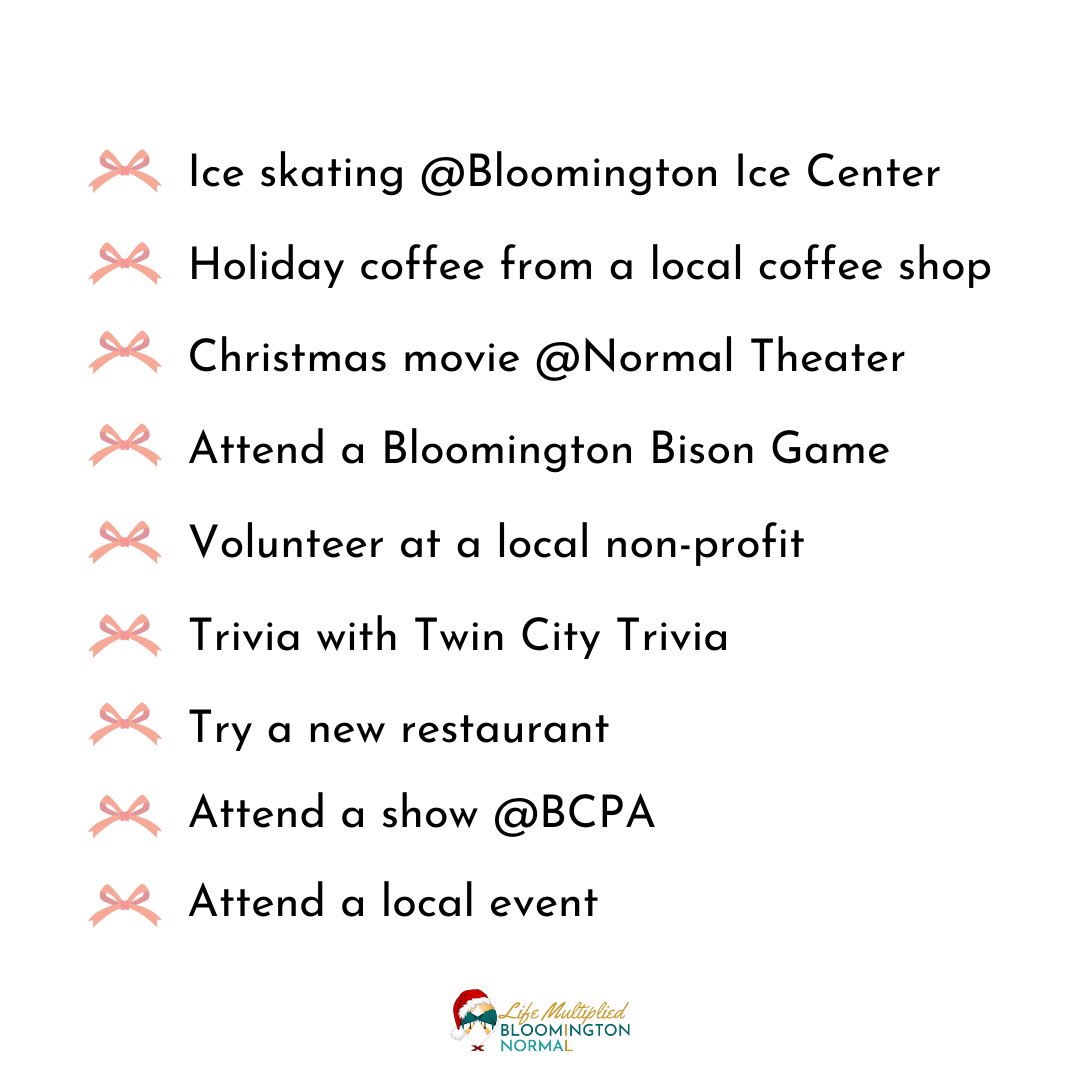 With winter break right around the corner, here are a few things to do on break in Bloomington-Normal.🌲❄️☕️🎶

#BxN = #lifemultiplied #todo #winterbreak