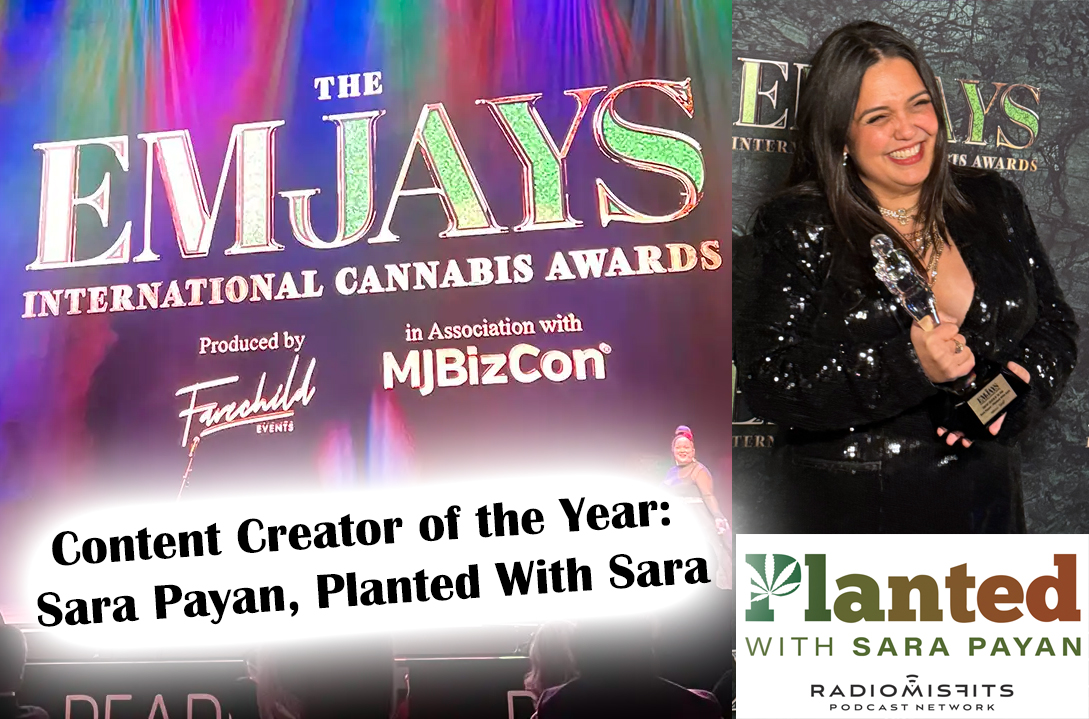 radiosmisfits's tweet photo. Huge congrats to our own Sara Payan, host of @plantedwithsara, for being named #ContentCreatoroftheYear at the 2024 EMJAY Awards! 🎉 We're so proud of her amazing work in cannabis education &amp; advocacy. Way to go, Sara! 🙌 #EMJAYAwards #RadioMisfits https://t.co/V9WP7ilbnB