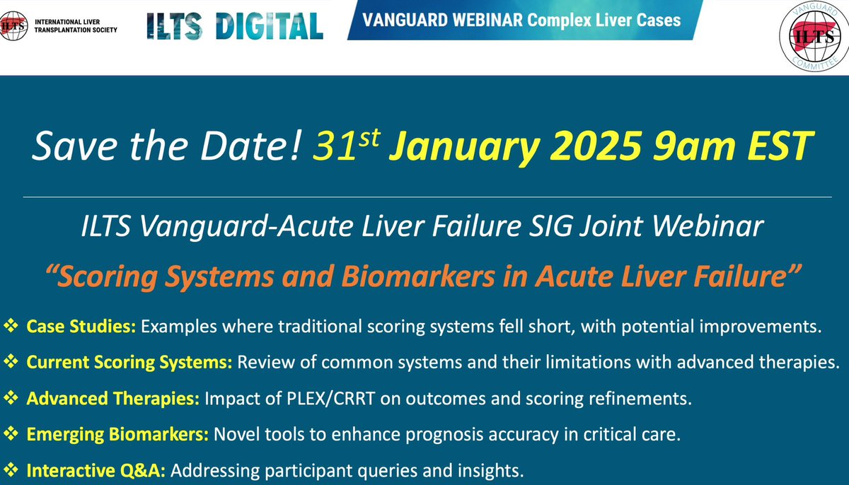Save the Date! ILTS Vanguard and ALF SIG Joint Webinar on “Scoring Systems and Biomarkers in Acute Liver Failure”..