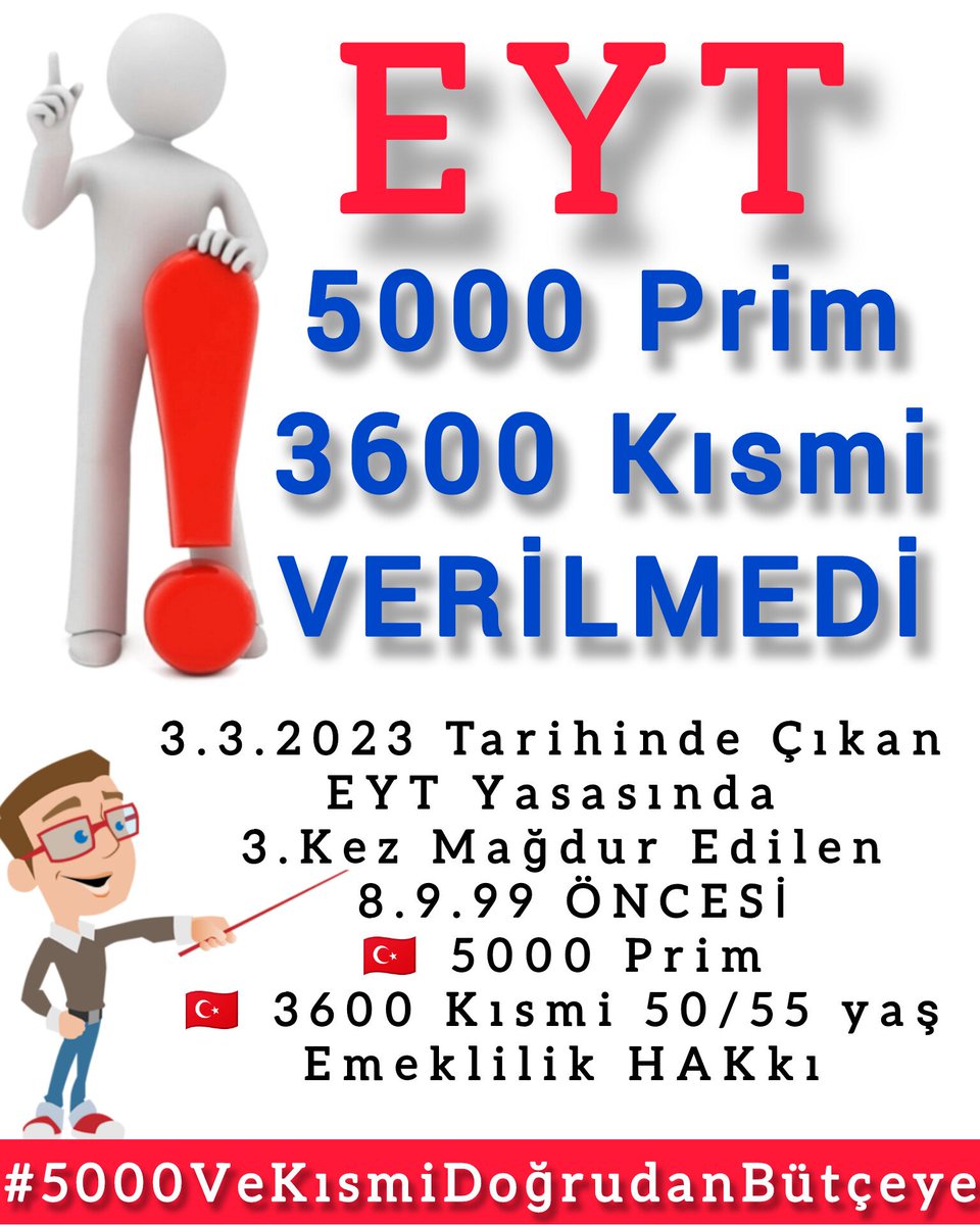 Sn.CB.<a href="/RTErdogan/">Recep Tayyip Erdoğan</a>"Kendini MAĞDUR Hissedenlerin GÖNLÜNÜ Alacağız"Beyan Ettiniz.
3.3.2023 Tarihinde Çıkan EYT Yasasında 3.Kez Mağdur Edilen 8.9.99 ÖNCESİ
🇹🇷 5000 Prim
🇹🇷 3600 Kısmi 50/55 yaş
Emeklilik HAKkı
<a href="/RTErdogan/">Recep Tayyip Erdoğan</a> <a href="/dbdevletbahceli/">Devlet Bahçeli</a>
<a href="/iyipartitbmm/">İYİ Parti TBMM</a>
⤵️2
#5000VeKısmiDoğrudanBütçeye