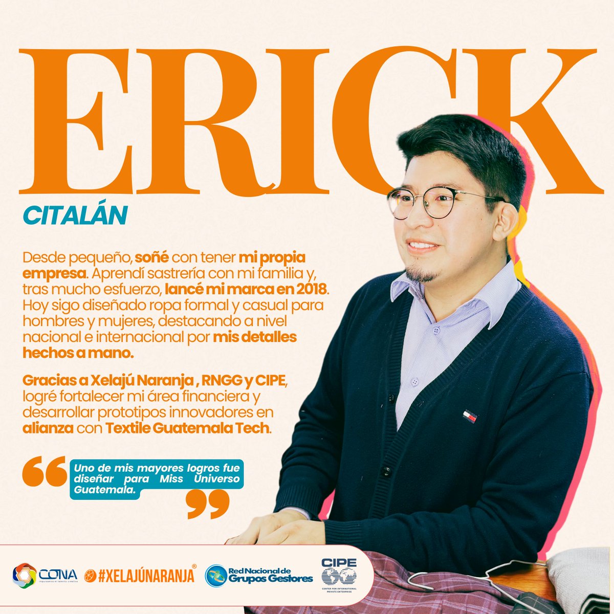 👔 Erick Citalán, de Xelajú Naranja, llevó su sastrería artesanal a escenarios como Miss Universo. Fusiona tradición e innovación, destacando la riqueza cultural guatemalteca. 🌎✂️ 
#EconomíaNaranja #ImpulsamosTalentoCreativo #SoyTalentoCreativo #SoyColmenaNaranja #CIPE #SoyCONA