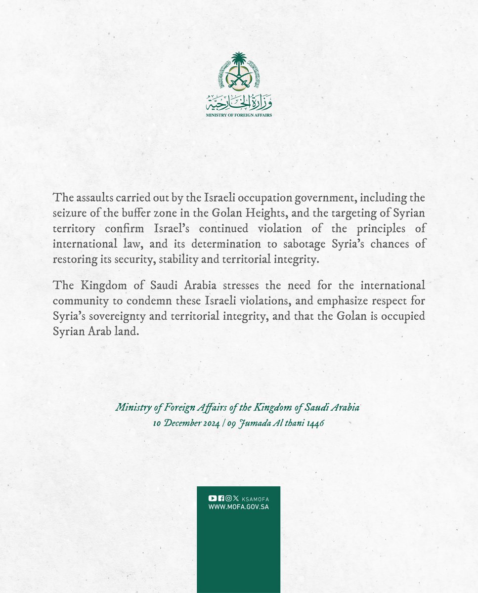 KSAmofaEN's tweet photo. #Statement | The assaults carried out by the Israeli occupation government, including the seizure of the buffer zone in the #Golan Heights, and the targeting of Syrian territory confirm Israel's continued violation of the principles of international law, and its determination to sabotage #Syria's chances of restoring its security, stability and territorial integrity.