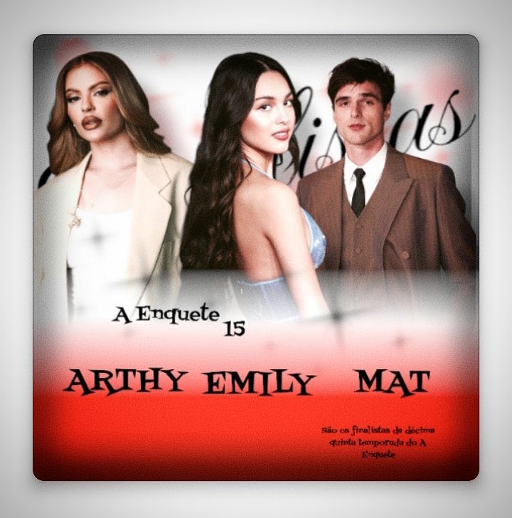 enqueterv's tweet photo. #AEnquete15 

              ★ Finalistas  ★

± Arthy (@Arthyzz_)
± Emily (@tysninguem)
± Mat (@Matderrotado)
               ★ São os finalistas da décima quinta temporada do A Enquete! https://t.co/0fbuB6Qf6k