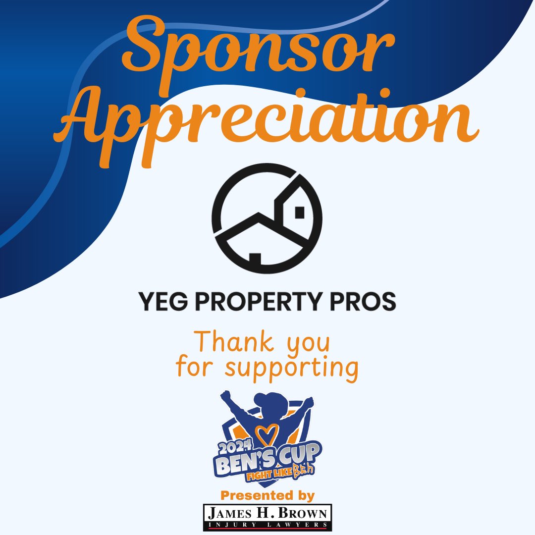 Ben’s Cup, wouldn’t be possible without our incredible Sponsors. Thank you YEG Property Pros for supporting us to help make this year’s tournament a huge success!

Ben’s Cup is proudly presented by James H Brown Injury Lawyers