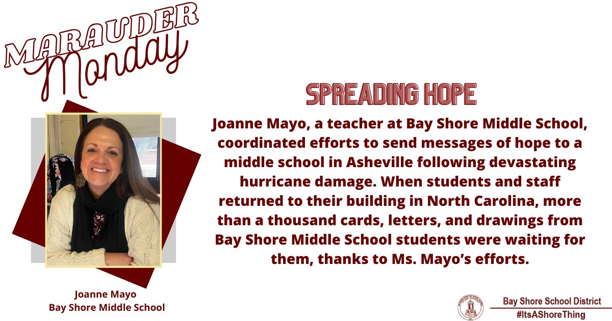 It's Marauder Monday! Today we recognize Joanne Mayo, a teacher at Bay Shore Middle School, who coordinated efforts to send messages of hope to a middle school in Asheville following devastating hurricane damage. #ItsAShoreThing #MarauderMonday