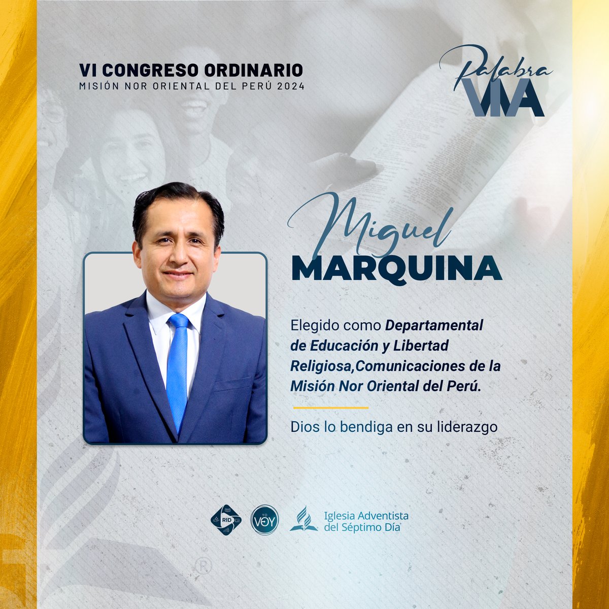 Adventist_minop's tweet photo. 📌 Con alegría anunciamos: Miguel Marquina, elegido como Departamental de Educación y Libertad Religiosa,Comunicaciones en el #VICongresoMiNOP; para liderar con compromiso en favor del avance de la obra evangelística. 🙏 ¡Oramos por su ministerio!
#PalabraViva https://t.co/VLrhZMZrvM