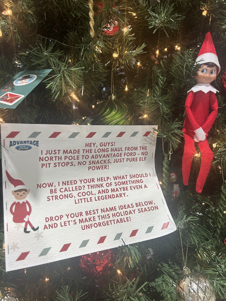 After a non-stop, coffee-less road trip straight from the North Pole, our Elf on the Shelf has finally made it to Advantage Ford! 
But here’s the thing – he’s elf-t his name back at the North Pole! So, he’s counting on YOU to help him out. Drop your best name suggestions below!