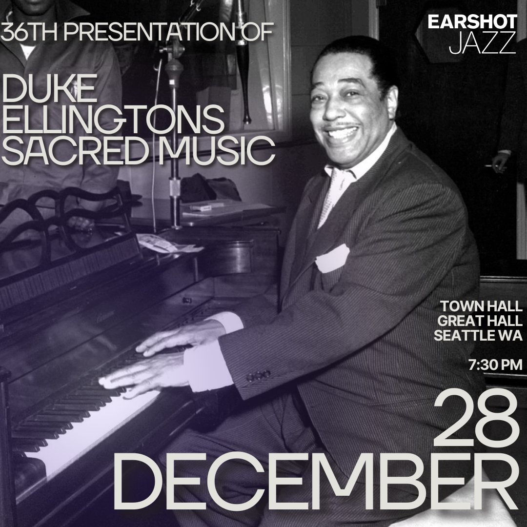 Coming Soon... Duke Ellington’s groundbreaking Sacred Music comes to life this month! Join us on Saturday, December 28th at 7:30 PM in Seattle or tune in via livestream for an unforgettable evening of jazz history. 
Tickets are on sale now earshot.org/event/concert-…