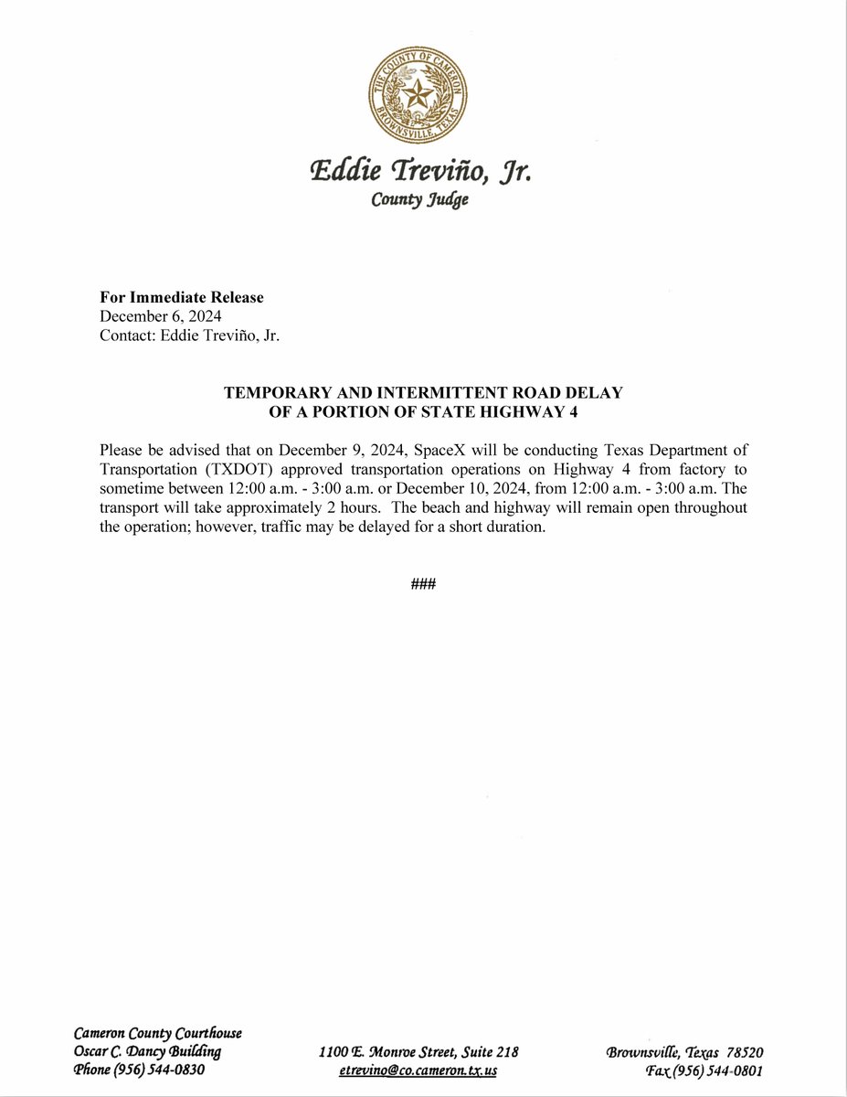 TEMPORARY DELAYS ON STATE HIGHWAY 4
On December 9 or December 10, 2024, from 12 AM–3 AM, SpaceX will conduct TXDOT-approved transport operations. Delays of up to 2 hours may occur, but the beach and highway will remain open during this time. Expect brief traffic interruptions.