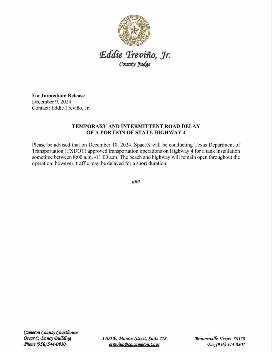 TEMPORARY DELAYS ON STATE HIGHWAY 4
On December 10, 2024, from 8 AM–11 AM, SpaceX will conduct TXDOT-approved transport operations for a tank installation. The beach and highway will remain open, but brief traffic delays may occur.