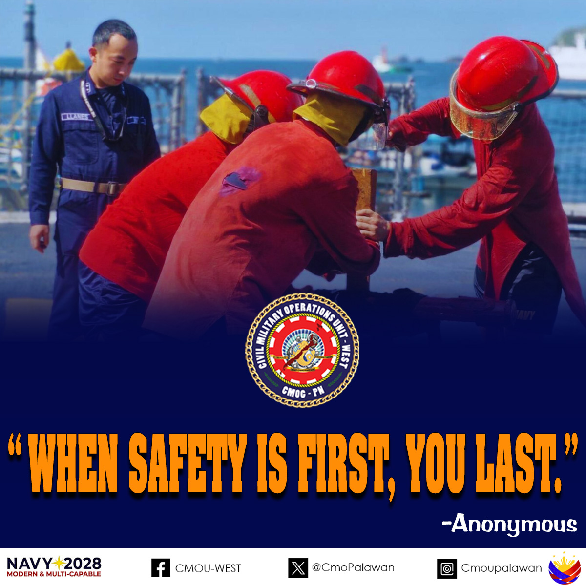 𝗥𝗘𝗔𝗗 | 𝗧𝗵𝗲 𝗣𝗵𝗶𝗹𝗶𝗽𝗽𝗶𝗻𝗲 𝗡𝗮𝘃𝘆'𝘀 𝗦𝗮𝗳𝗲𝘁𝘆 𝗤𝘂𝗼𝘁𝗲 𝗳𝗼𝗿 𝘁𝗵𝗲 𝗪𝗲𝗲𝗸.

"When safety is first, you last."
-Anonymous

#StrongAFPStrongPhilippines
#ModernandMultiCapablePHNavy
#ProtectingtheSeasSecuringOurFuture
#cmouwest
#CMOGPN